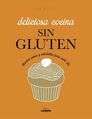 DELICIOSA COCINA SIN GLUTEN | 9788418820403 | JULES, FRÉDÉRIQUE / LEPOUTRE, JENNIFER / YANASE, MITSURU | Llibreria La Gralla | Llibreria online de Granollers