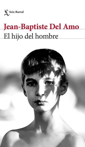 HIJO DEL HOMBRE, EL | 9788432239793 | AMO, JEAN-BAPTISTE DEL | Llibreria La Gralla | Librería online de Granollers