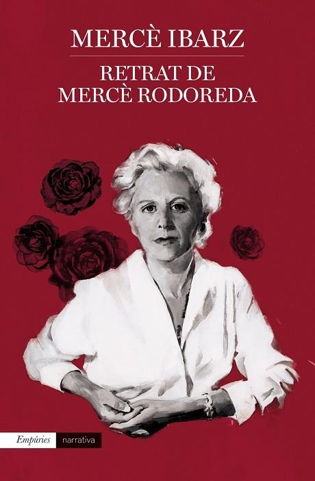 RETRAT DE MERCÈ RODOREDA | 9788418833250 | IBARZ, MERCÈ | Llibreria La Gralla | Librería online de Granollers