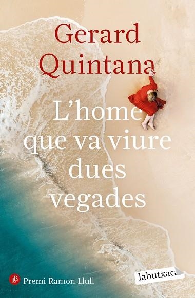 HOME QUE VA VIURE DUES VEGADES, L' (BUTXACA) | 9788418572906 | QUINTANA, GERARD | Llibreria La Gralla | Librería online de Granollers