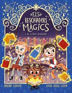 RESCATADORS MÀGICS 10, ELS. EL LLIBRE PROHIBIT | 9788424670870 | CATDOOR, SABRINA | Llibreria La Gralla | Llibreria online de Granollers