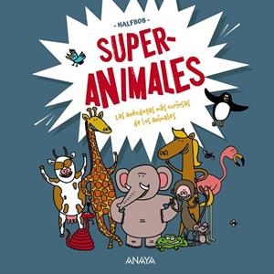 SUPERANIMALES | 9788469890769 | HALFBOB | Llibreria La Gralla | Librería online de Granollers