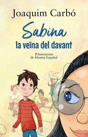 SABINA, LA VEÏNA DEL DAVANT | 9788448951924 | CARBÓ I MASLLORENS, JOAQUIM | Llibreria La Gralla | Llibreria online de Granollers