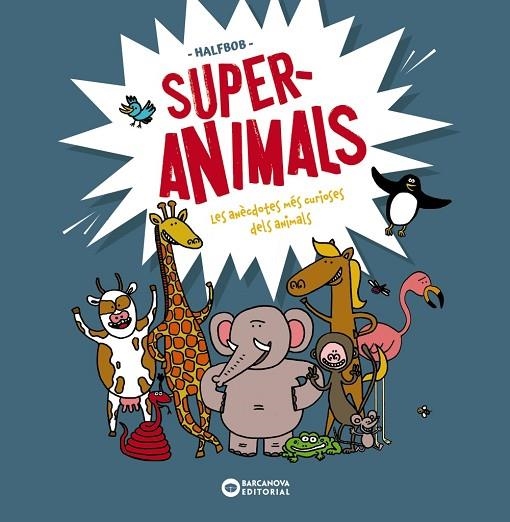 SUPERANIMALS | 9788448955472 | HALFBOB | Llibreria La Gralla | Llibreria online de Granollers