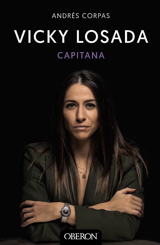 VICKY LOSADA, CAPITANA | 9788441545434 | CORPAS, ANDRÉS | Llibreria La Gralla | Librería online de Granollers
