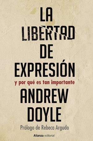 LIBERTAD DE EXPRESIÓN, LA  | 9788413627403 | DOYLE, ANDREW | Llibreria La Gralla | Llibreria online de Granollers