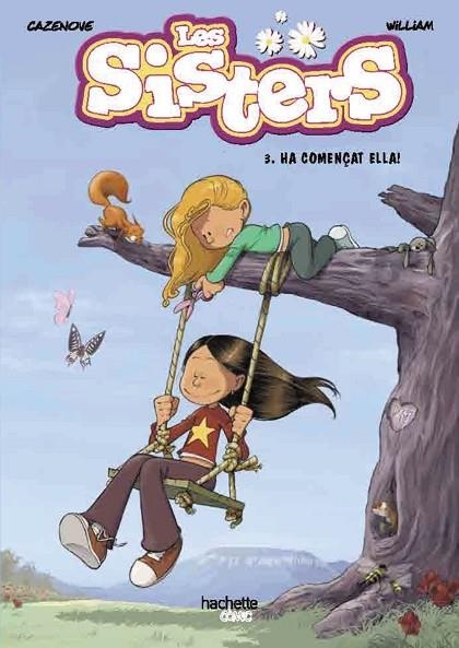 HA COMENÇAT ELLA! LES SISTERS, 3. | 9788418182532 | CAZENOVE, CHRISTOPHE | Llibreria La Gralla | Librería online de Granollers