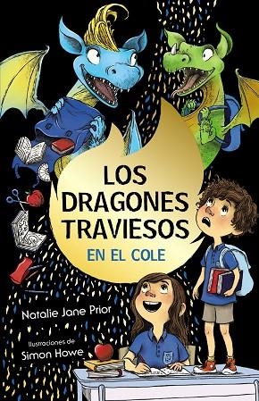 DRAGONES TRAVIESOS VAN AL COLE, LOS  LOS DRAGONES TRAVIESOS, 2 | 9788469663943 | PRIOR, NATALIE JANE | Llibreria La Gralla | Librería online de Granollers