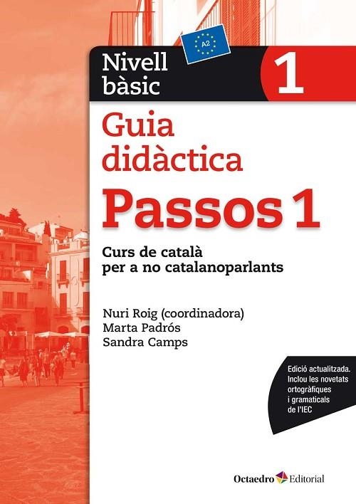 PASSOS 1. NIVELL B?SIC. GUIA DID?CTICA | 9788499219615 | ROIG MARTÍNEZ, NURI / PADRÓS COLL, MARTA / CAMPS FERNÁNDEZ, SANDRA | Llibreria La Gralla | Librería online de Granollers