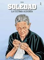 SOLEDAD 1. LA ÚLTIMA ALEGRÍA | 9788409379415 | TITO | Llibreria La Gralla | Librería online de Granollers