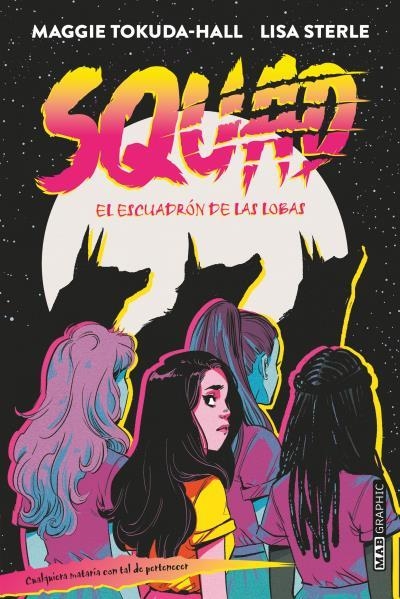 SQUAD | 9788418712074 | TOKUDA-HALL, MAGGIE ; STERLE, LISA | Llibreria La Gralla | Librería online de Granollers