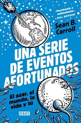 SERIE DE EVENTOS AFORTUNADOS, UNA  | 9788418619199 | CARROLL, SEAN B. | Llibreria La Gralla | Llibreria online de Granollers