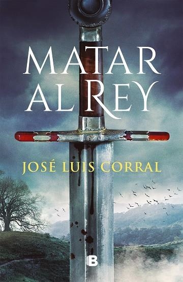 MATAR AL REY | 9788466671200 | CORRAL, JOSÉ LUIS | Llibreria La Gralla | Llibreria online de Granollers