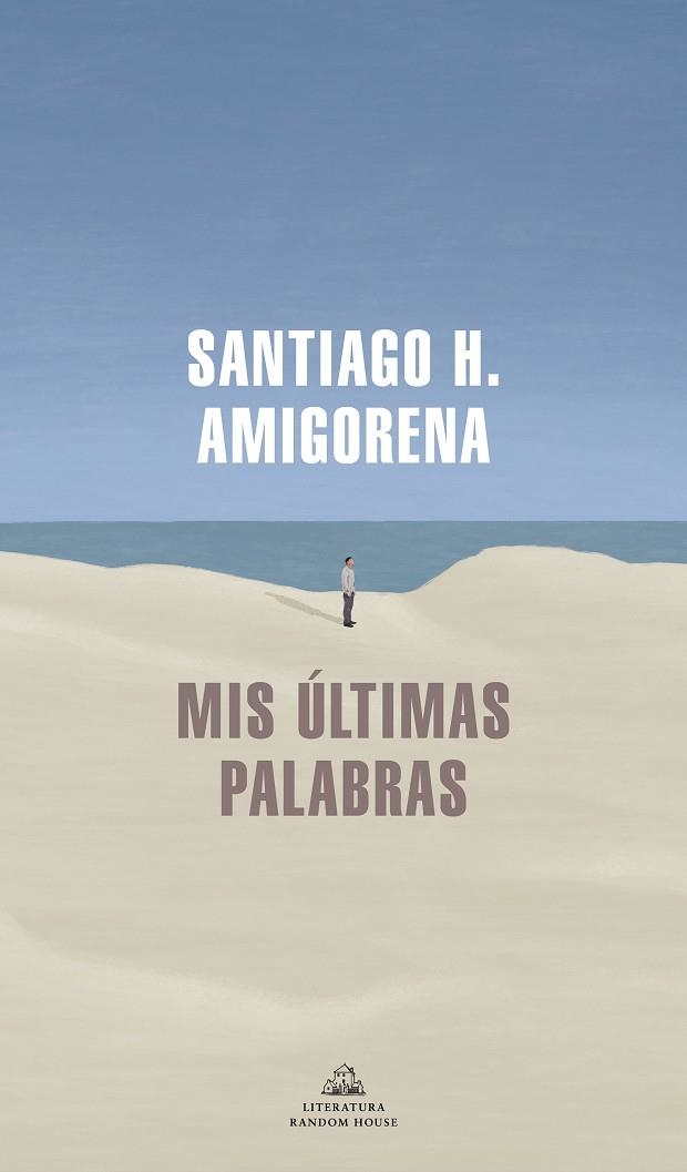 MIS ÚLTIMAS PALABRAS | 9788439739869 | AMIGORENA, SANTIAGO H. | Llibreria La Gralla | Llibreria online de Granollers