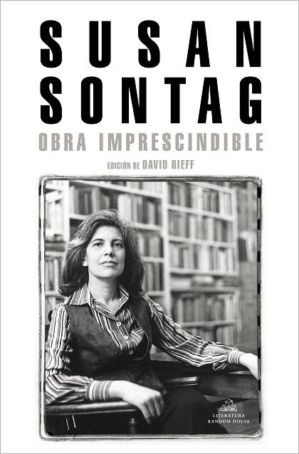 SUSAN SONTANG OBRA IMPRESCINDIBLE | 9788439736400 | SONTAG, SUSAN | Llibreria La Gralla | Llibreria online de Granollers