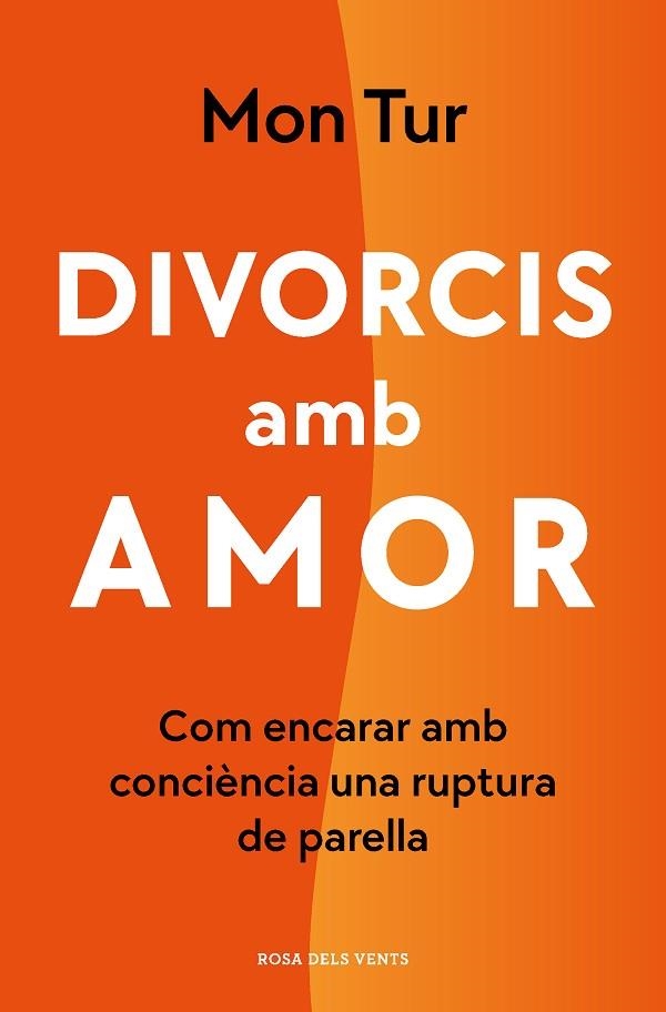 DIVORCIS AMB AMOR | 9788418062254 | TUR, MON | Llibreria La Gralla | Llibreria online de Granollers