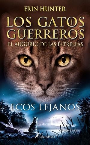 ECOS LEJANOS GATOS GUERREROS | 9788418637919 | HUNTER, ERIN | Llibreria La Gralla | Librería online de Granollers