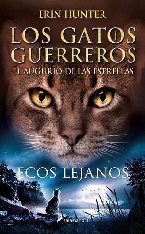 ECOS LEJANOS GATOS GUERREROS | 9788418637919 | HUNTER, ERIN | Llibreria La Gralla | Llibreria online de Granollers