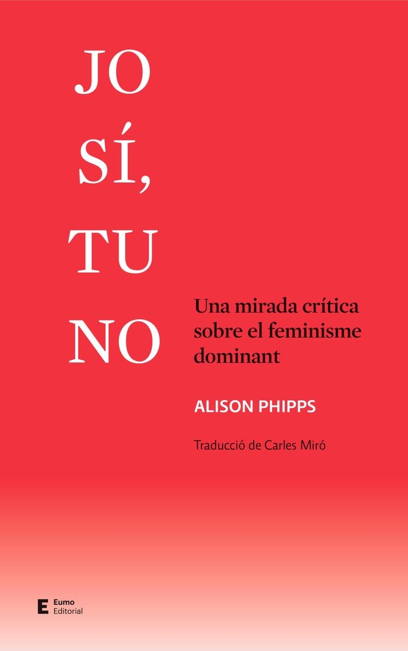 JO SÍ, TU NO | 9788497667661 | PHIPPS, ALISON | Llibreria La Gralla | Librería online de Granollers