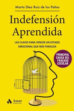 INDEFENSIÓN APRENDIDA | 9788497357630 | DÍEZ RUIZ DE LOS PAÑOS, MARTA | Llibreria La Gralla | Librería online de Granollers