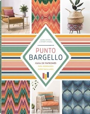 PUNTO BARGELLO | 9789463597609 | LINSEY ANGELL, LAURA ANGELL | Llibreria La Gralla | Llibreria online de Granollers