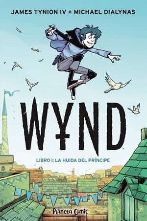 WYND Nº 01 | 9788491749189 | TYNION IV, JAMES / DIALYNAS, MICHAEL | Llibreria La Gralla | Llibreria online de Granollers