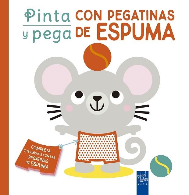 PINTA Y PEGA CON PEGATINAS DE ESPUMA. NARANJA | 9788408250470 | YOYO | Llibreria La Gralla | Llibreria online de Granollers