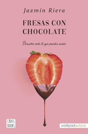 FRESAS CON CHOCOLATE | 9788408251002 | RIERA, JAZMÍN | Llibreria La Gralla | Llibreria online de Granollers