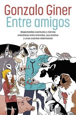 ENTRE AMIGOS | 9788408254706 | GINER, GONZALO | Llibreria La Gralla | Librería online de Granollers