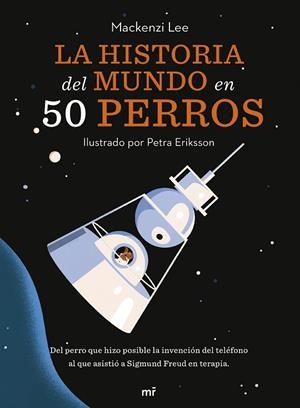 HISTORIA DEL MUNDO EN 50 PERROS, LA | 9788427049727 | VAN ENGELENHOVEN, MACKENZI | Llibreria La Gralla | Llibreria online de Granollers