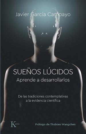 SUEÑOS LÚCIDOS | 9788499889832 | GARCÍA CAMPAYO, JAVIER | Llibreria La Gralla | Librería online de Granollers