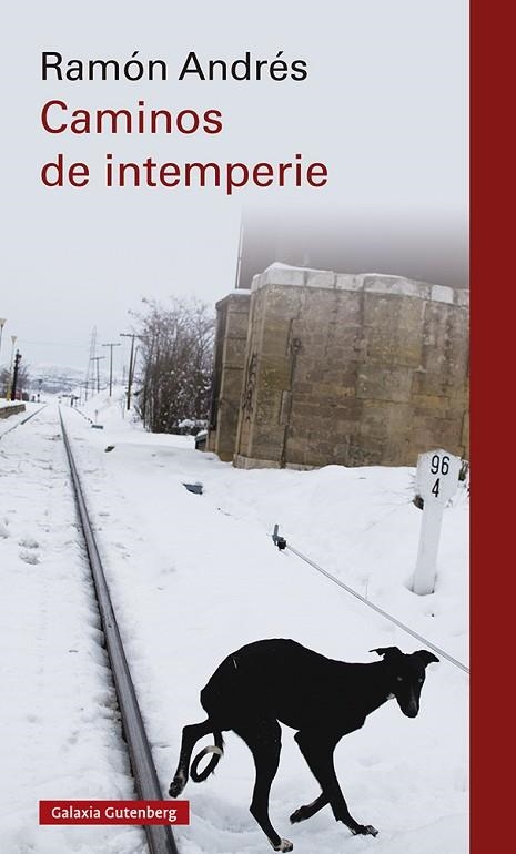 CAMINOS DE INTEMPERIE | 9788418807848 | ANDRÉS, RAMÓN | Llibreria La Gralla | Librería online de Granollers