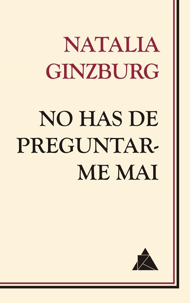 NO HAS DE PREGUNTAR-ME MAI | 9788418217210 | GINZBURG, NATALIA | Llibreria La Gralla | Librería online de Granollers