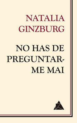 NO HAS DE PREGUNTAR-ME MAI | 9788418217210 | GINZBURG, NATALIA | Llibreria La Gralla | Llibreria online de Granollers