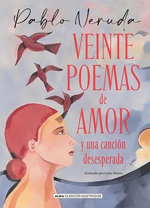 VEINTE POEMAS DE AMOR Y UNA CANCIÓN DESESPERADA | 9788418395796 | NERUDA, PABLO | Llibreria La Gralla | Llibreria online de Granollers