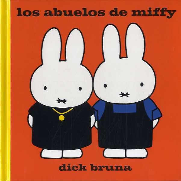 ABUELOS DE MIFFY, LOS | 9788412368437 | BRUNA, DICK | Llibreria La Gralla | Librería online de Granollers