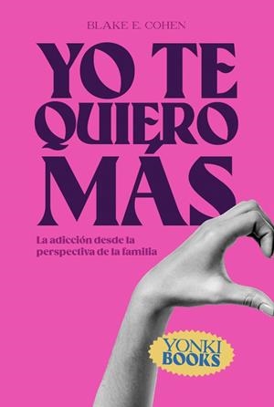 YO TE QUIERO MÁS | 9788412476729 | COHEN, BLAKE EVAN | Llibreria La Gralla | Librería online de Granollers