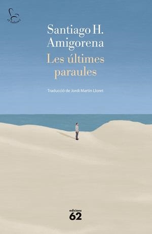 ÚLTIMES PARAULES, LES | 9788429780093 | AMIGORENA, SANTIAGO H. | Llibreria La Gralla | Librería online de Granollers