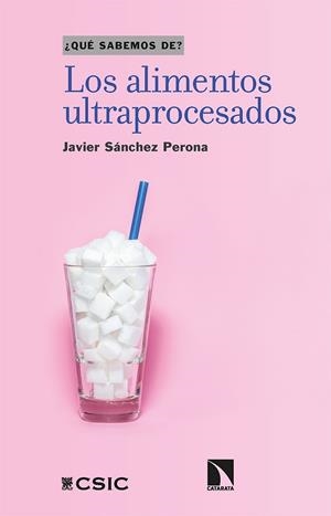 ALIMENTOS ULTRAPROCESADOS, LOS  | 9788413524061 | SÁNCHEZ PERONA, JAVIER | Llibreria La Gralla | Librería online de Granollers
