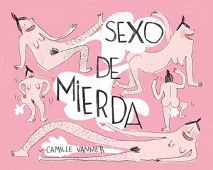 SEXO DE MIERDA | 9788418215957 | VANNIER, CAMILLE | Llibreria La Gralla | Llibreria online de Granollers