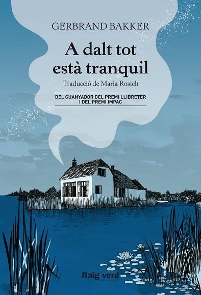 A DALT TOT ESTÀ TRANQUIL | 9788417925901 | BAKKER, GERBRAND | Llibreria La Gralla | Librería online de Granollers