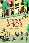 DIGUEM-NE AMOR | 9788418928314 | VIVES, MARTA | Llibreria La Gralla | Librería online de Granollers