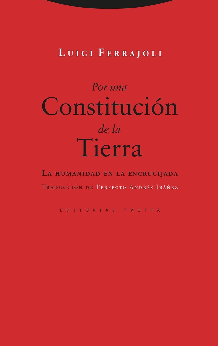 POR UNA CONSTITUCIÓN DE LA TIERRA | 9788413640594 | FERRAJOLI, LUIGI | Llibreria La Gralla | Librería online de Granollers
