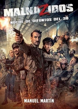 MALNAZIDOS NOCHE DE DIFUNTOS DEL 38 | 9788418898938 | MARTÍN FERRERAS, MANUEL | Llibreria La Gralla | Librería online de Granollers