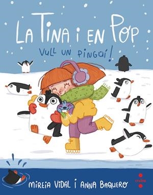 VULL UN PINGÜÍ! | 9788466150460 | VIDAL SAENZ, MIREIA | Llibreria La Gralla | Librería online de Granollers