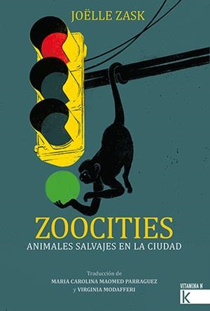 ZOOCITIES. ANIMALES SALVAJES EN LA CIUDAD | 9788419213013 | ZASK, JOËLLE | Llibreria La Gralla | Librería online de Granollers