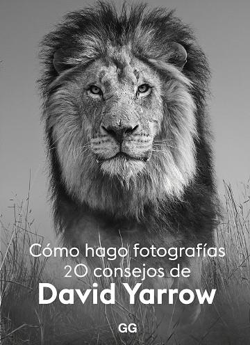 CÓMO HAGO FOTOGRAFÍAS | 9788425233265 | YARROW, DAVID | Llibreria La Gralla | Llibreria online de Granollers