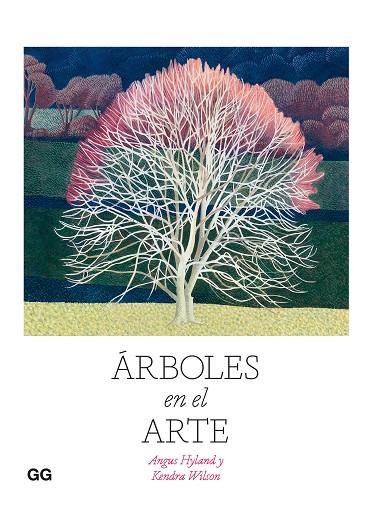 ÁRBOLES EN EL ARTE | 9788425233814 | HYLAND, ANGUS / WILSON, KENDRA | Llibreria La Gralla | Llibreria online de Granollers