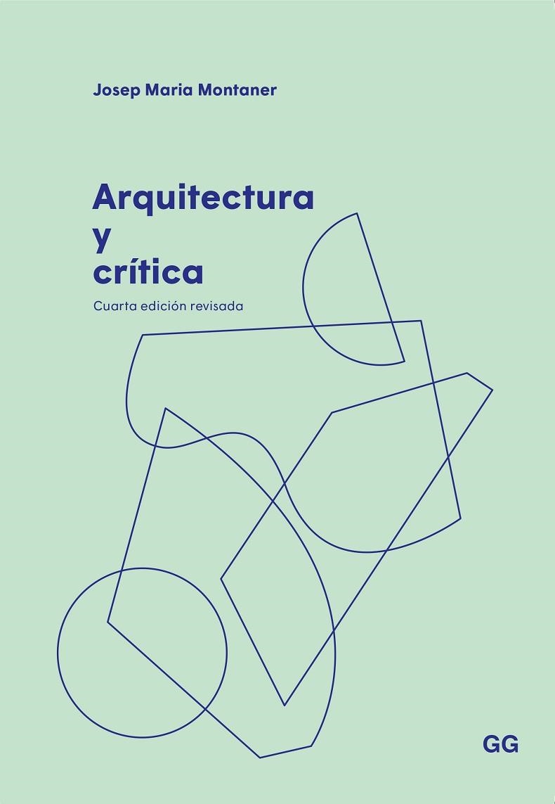 ARQUITECTURA Y CRÍTICA | 9788425233869 | MONTANER, JOSEP MARIA | Llibreria La Gralla | Llibreria online de Granollers