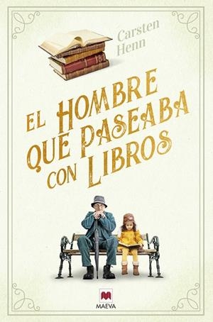 HOMBRE QUE PASEABA CON LIBROS, EL | 9788418184888 | HENN , CARSTEN | Llibreria La Gralla | Llibreria online de Granollers